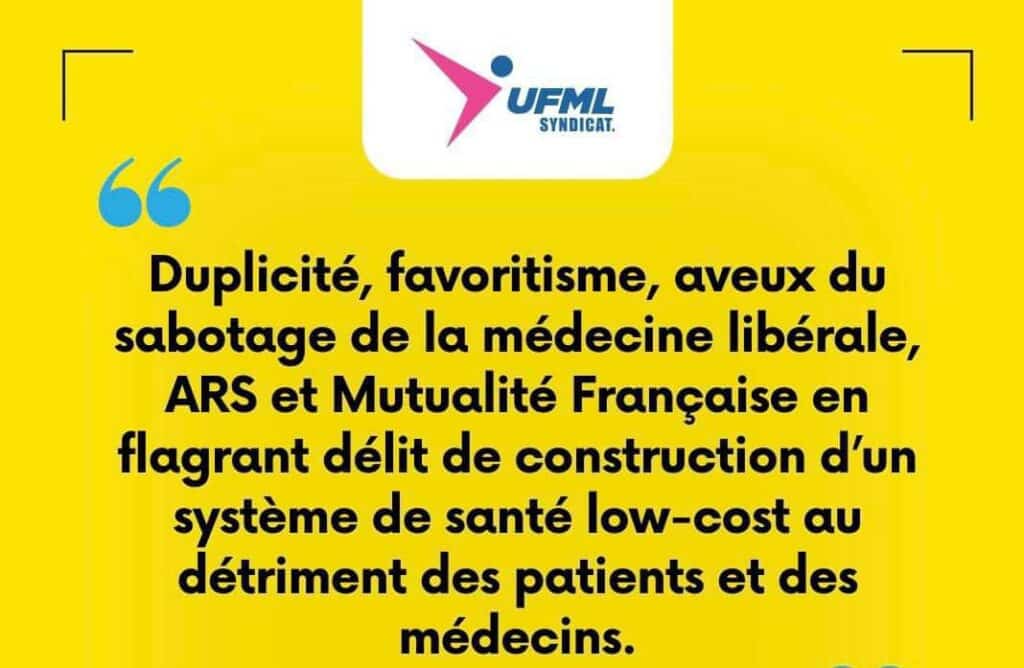« Duplicité, favoritisme, aveux du sabotage de la médecine libérale, le gouvernement (au travers des ARS) et la Mutualité Française en flagrant délit de construction d’un système de santé low-cost au détriment des patients et des médecins. »- Communiqué de presse UFMLS du 7 février 2024.